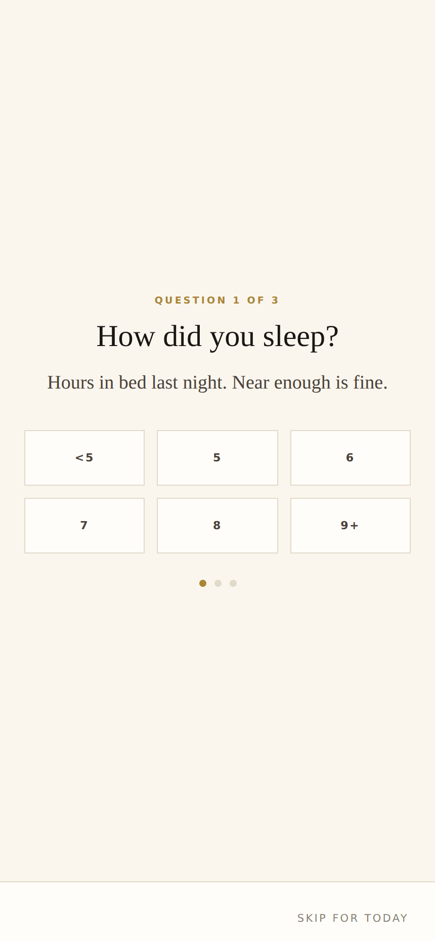 A full-screen question reading How did you sleep, with hour options from under five to nine plus.